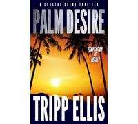 Palm Desire: A Coastal Crime Thriller