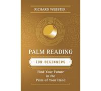 Palm Reading for Beginners: Find Your Future in the Palm of Your Hand (Llewellyn's For Beginners)