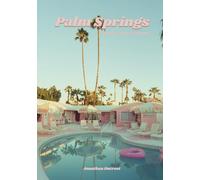Palm Springs - A Photographer's Journey