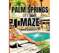 PALM SPRINGS LIFESTLE MAZE PUZZLES: 8.5 X 11 /50 pg/24 Single-sided CIRCULAR MAZE PUZZLES w/Solutions/ For Teens & Adults