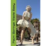 Palm Springs Made Easy: Your Insider Guide to Palm Springs, Joshua Tree, the Coachella Valley & Beyond (2027 edition)