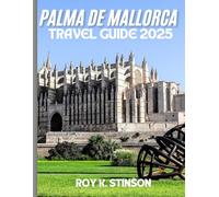 Palma de Mallorca 2025: Discover the best things to do in Palma de Mallorca 2025