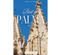 Palma de Mallorca CITY GUIDE 2026: The Best of Cafés, Restaurants, Sites, Beaches, Shops + Hotels