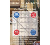 Palma de Mallorca Spain Word Search Puzzle Book: Think you know Palma de Mallorca, Spain? Puzzles for Adults, Seniors, Teens and Kids. Perfect for ... Christmas Gifts and Stocking Stuffers.