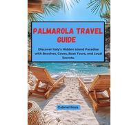 PALMAROLA TRAVEL GUIDE: Discover Italy’s Hidden Island Paradise with Beaches, Caves, Boat Tours, and Local Secrets.