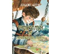 Palmcrutch et l'Héritage des Pirates: Reading Level A2 French-English Translation (Graded French Readers)