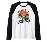 Palmeras Retro al Atardecer You Had Me At Day Drinking Funny Camiseta Manga Raglan
