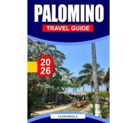 PALOMINO TRAVEL GUIDE 2026: Tropical Beaches, Jungle Rivers, and Laid-Back Vibes on Colombia’s Caribbean Coast
