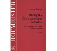 PALOMO L. - MADRIGAL Y CINCO CANCIONES SEFARDIES - VOZ Y GUITARR