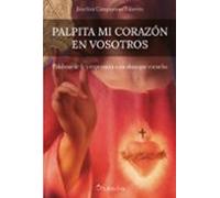 Palpita Mi Corazón En Vosotros
