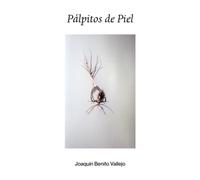 PÁLPITOS DE PIEL: poemas de adolescencia y relatos: 1 (TRILOGÍA DE LA VIDA)