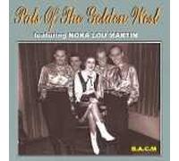 Pals of Golden West - Featuring Nora Lou Martin [Import]