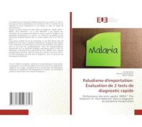 Paludisme d'importation: Évaluation de 2 tests de diagnostic rapide: Performances des tests rapides "ABON™ Plus Malaria®" et "iTest Malaria®" dans le diagnostic du paludisme d'importation