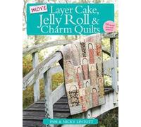 Pam and Nicky Lintott More Layer Cake, Jelly Roll & Charm Quilts (Tapa blanda)