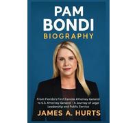Pam Bondi Biography: From Florida's First Female Attorney General to U.S. Attorney General - A Journey of Legal Leadership and Public Service (Rich and Famous Biography)