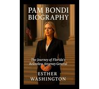 Pam Bondi Biography: The Journey of Florida’s Relentless Attorney General
