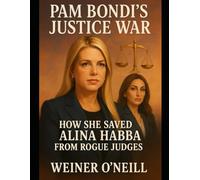Pam Bondi's Justice War: How She Saved Alina Habba from Rogue Judges (The CIA Empire)