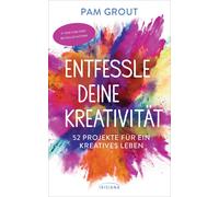 Pam Grout Angel Entfessle deine Kreativität: 52 Projekte für ein k (Tapa blanda)