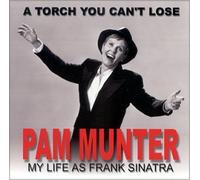 Pam Munter - Torch You Can't Lose...my Life As Frank