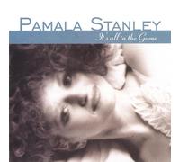Pamala Stanley - It's All in the Game