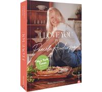 Pamela Anderson Birgit van der Avoo I love you: Meine Herzensrezep (Tapa dura)