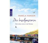 Pamela Hansen Die Inselpastorin: Mein Leben mitten in der Nordsee (Tapa blanda)