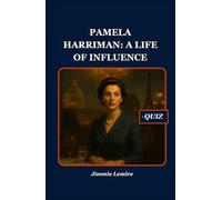 Pamela Harriman: A Life of Influence