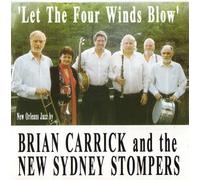 Pamela Hird tpt, Brian Carrick clt & Tns sax, Llew Hird tmb, mac MacDonald bjo, John Callaghan bass, Mac Rea dms. - Brian Carrick and the New Sydney Stompers 'Let The Four Winds Blow'
