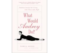 Pamela Keogh What Would Audrey Do? (Tapa blanda) (Importación USA)