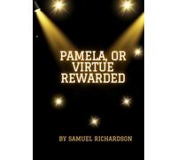Pamela, Or Virtue Rewarded