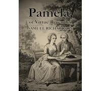Pamela, or Virtue Rewarded