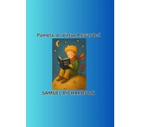 Pamela, or Virtue Rewarded