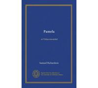 Pamela: or Virtue rewarded
