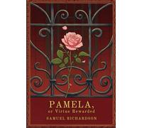 Pamela, or Virtue Rewarded