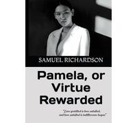 Pamela, or Virtue Rewarded