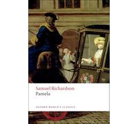Pamela Or Virtue Rewarded (Oxford World’s Classics)