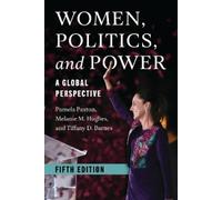 Pamela Paxton Melanie M. Hughes Tiffany D. B Women, Politics, and (Tapa blanda)