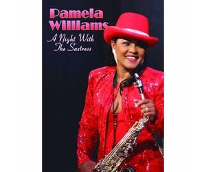 Pamela Williams - a Night With the Saxtress [2006] [DVD]