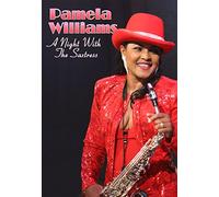 Pamela Williams: A Night with the Saxtress [DVD]