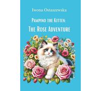 Pampino the Kitten: The Rose Adventure