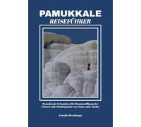 PAMUKKALE REISEFÜHRER