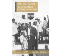 Pan-African Resonance: Music, Migration, and Everyday Practice in London and Accra (New African Histories)