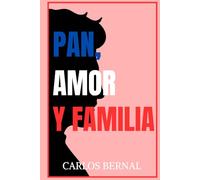 Pan, amor y familia
