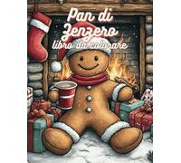 Pan Di Zenzero Libro Da Colorare, Libro da Colorare con Disegni Grandi e Facili per Bambini 4-8 anni, Disegni Natalizi Grandi per Bambini,: Libro da ... per Bambini, Passatempo per bambini di Natale