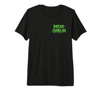 Pan Goblin Panes para Hornear sándwich horneados Divertidos y Frescos Camiseta Premium