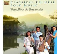 Pan Jing & Ensemble - Cheng Yu - Pan Jing & Ensemble : Classical Chinese Folk Music