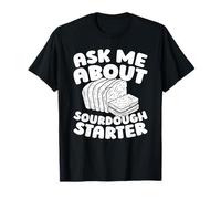 Pan Levadura Fermentación - Panadero Masa Madre Camiseta