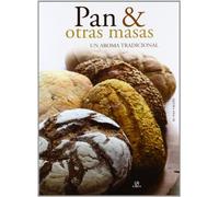 Pan Y Otras Masas (nueva Gastronomia)