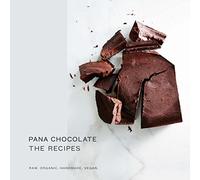 Pana Chocolate, the Recipes: Raw. Organic. Handmade. Vegan