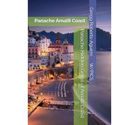 Panache Hidden Gems of Amalfi Coast: Panache Amalfi Coast (Panache Travel Guides with Pictures)